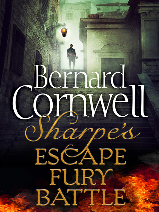 Title details for Sharpe's Escape, Sharpe's Fury, Sharpe's Battle by Bernard Cornwell - Wait list